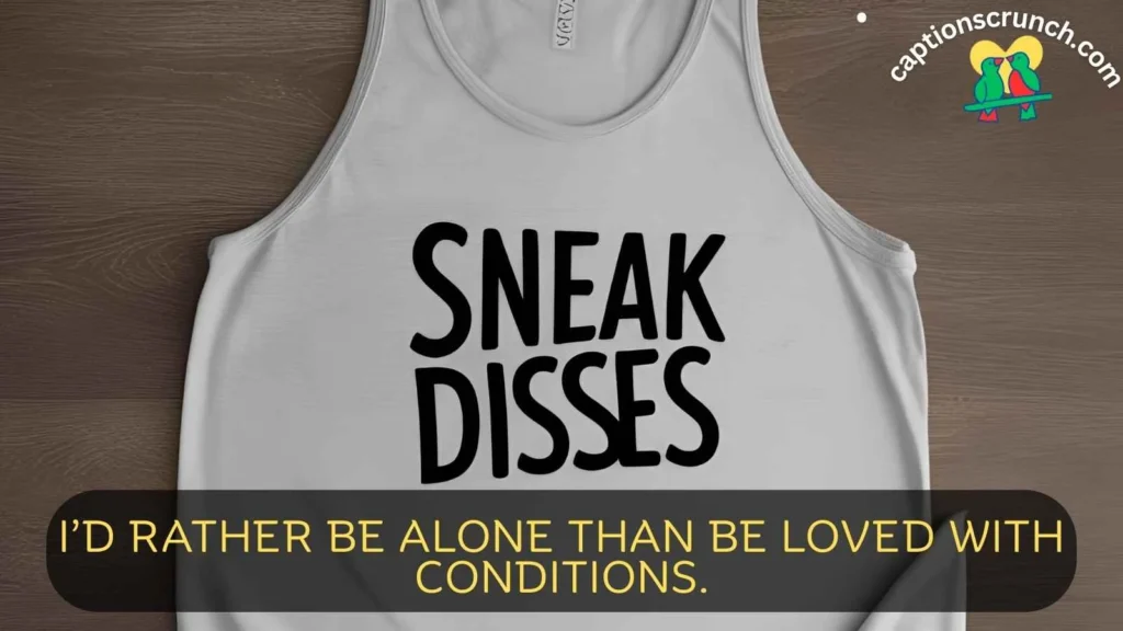 Cute Sneak Dissing Quotes