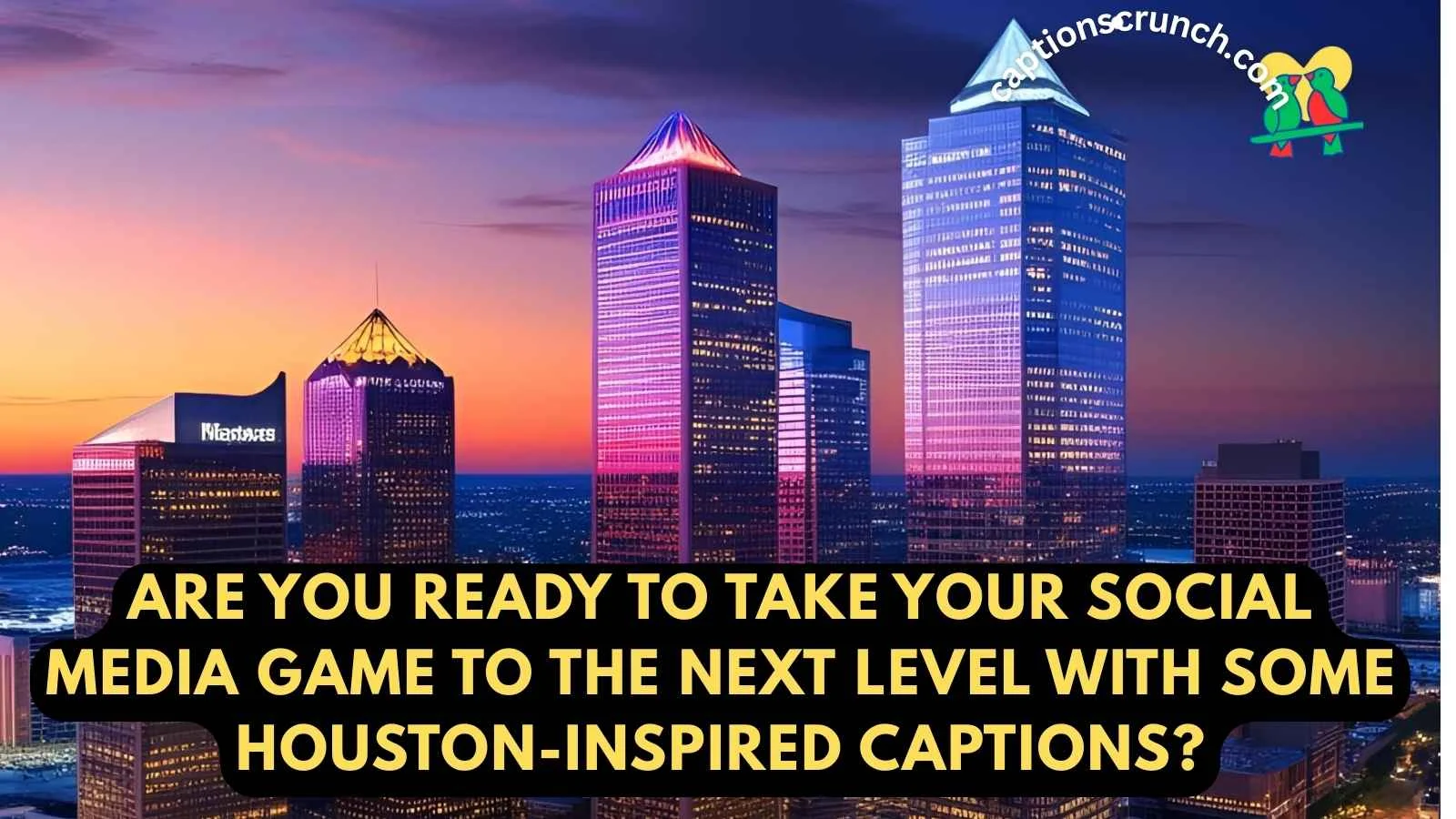 Houston Instagram Captions