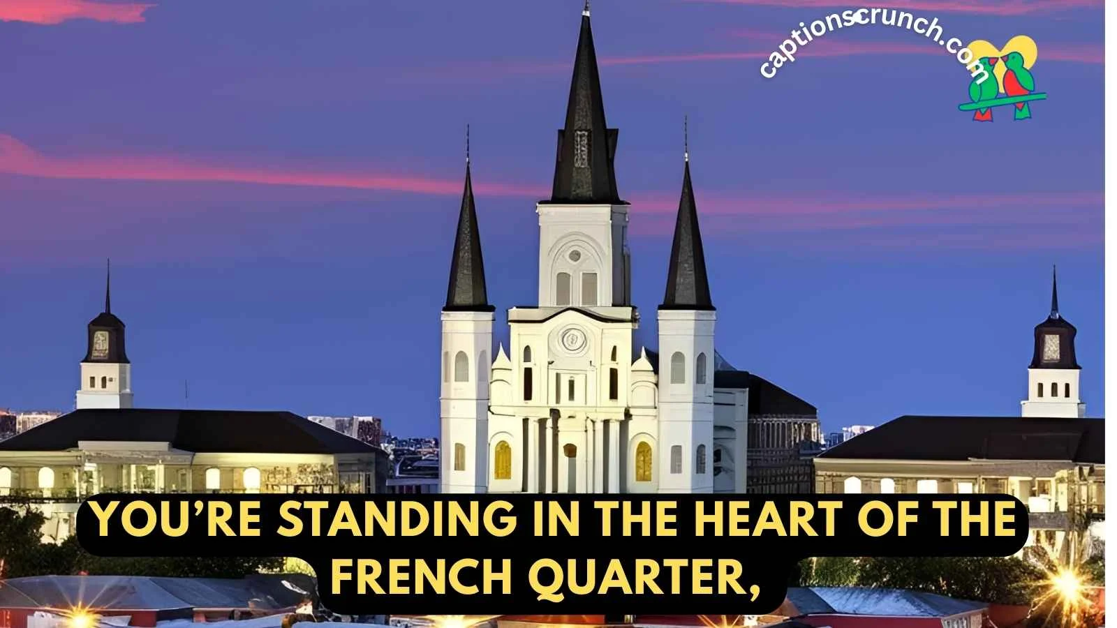 New Orleans Instagram Captions