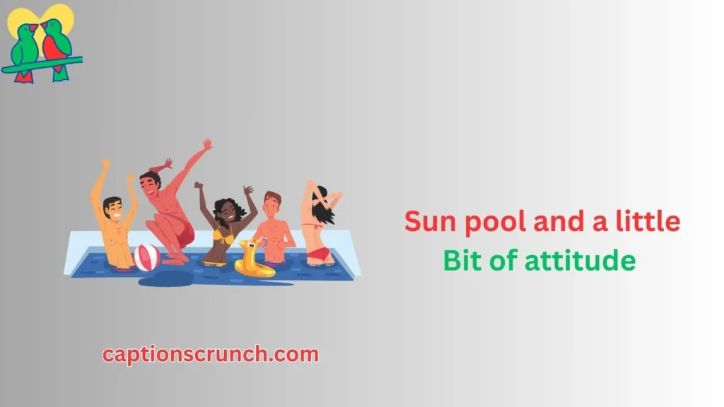 Sassy Pool Captions 