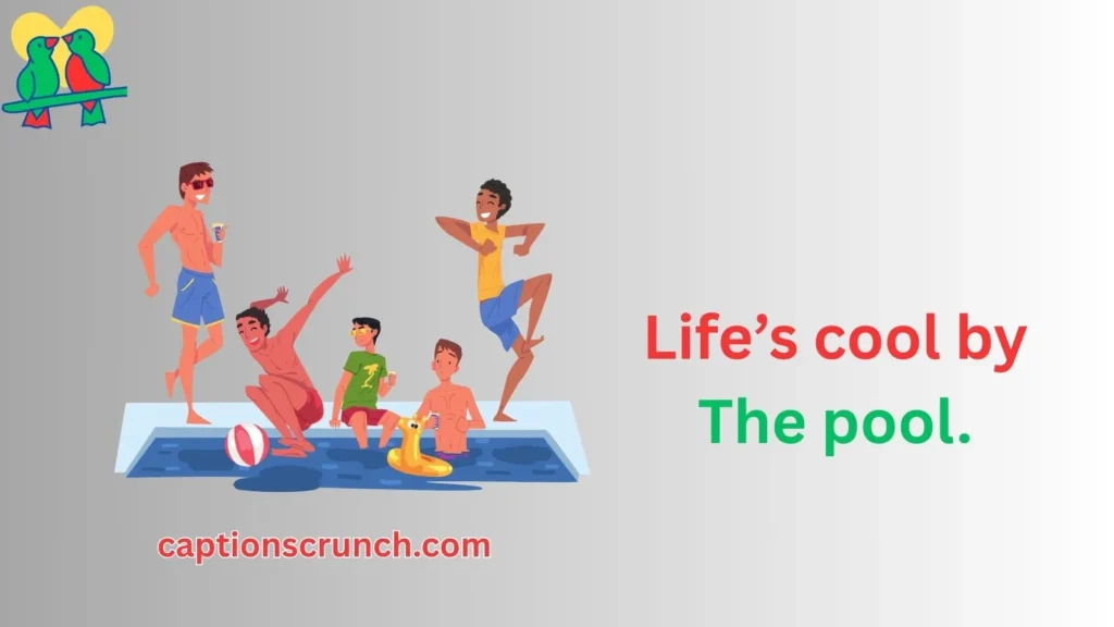 Short Pool Captions One liners