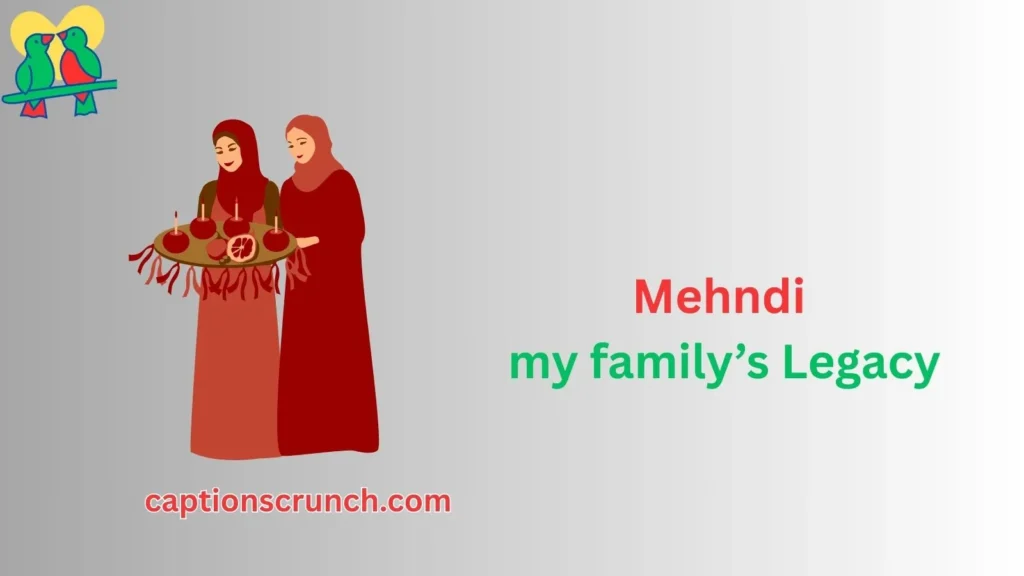 Traditional Mehndi Captions