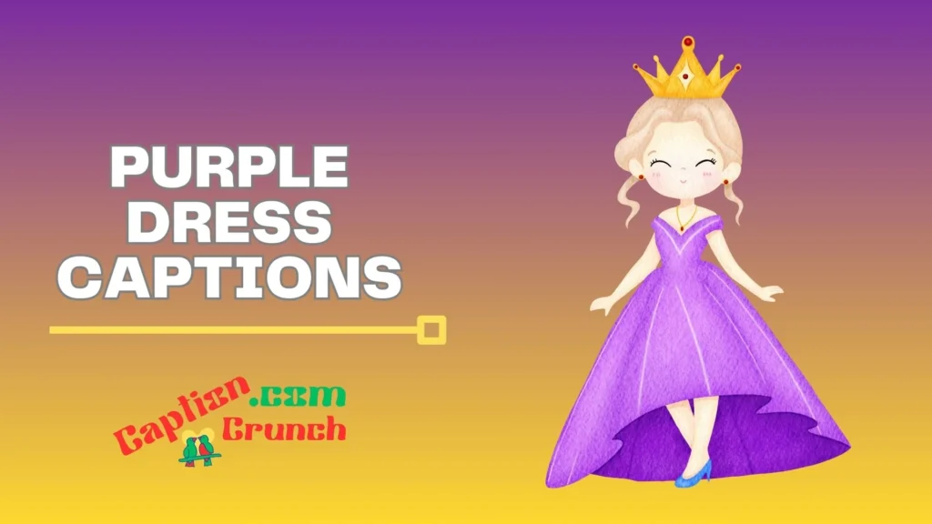Best Purple Dress Captions