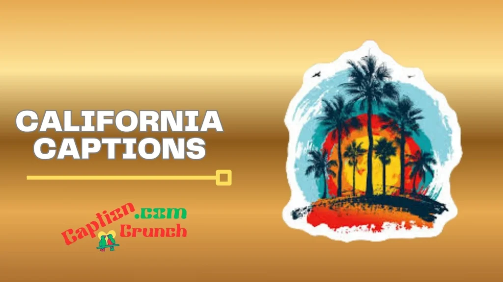 California Beach Vibes Captions