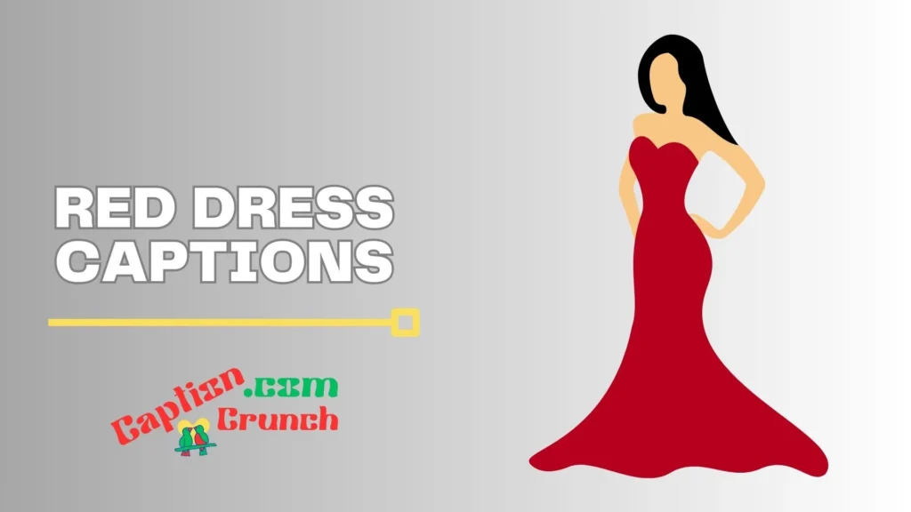 Red Dress Captions