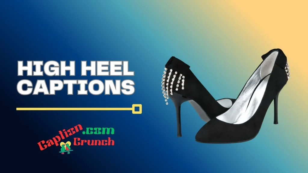 Classy High Heel Captions