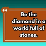 Diamond Quotes for Instagram