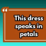 Floral Dress Captions