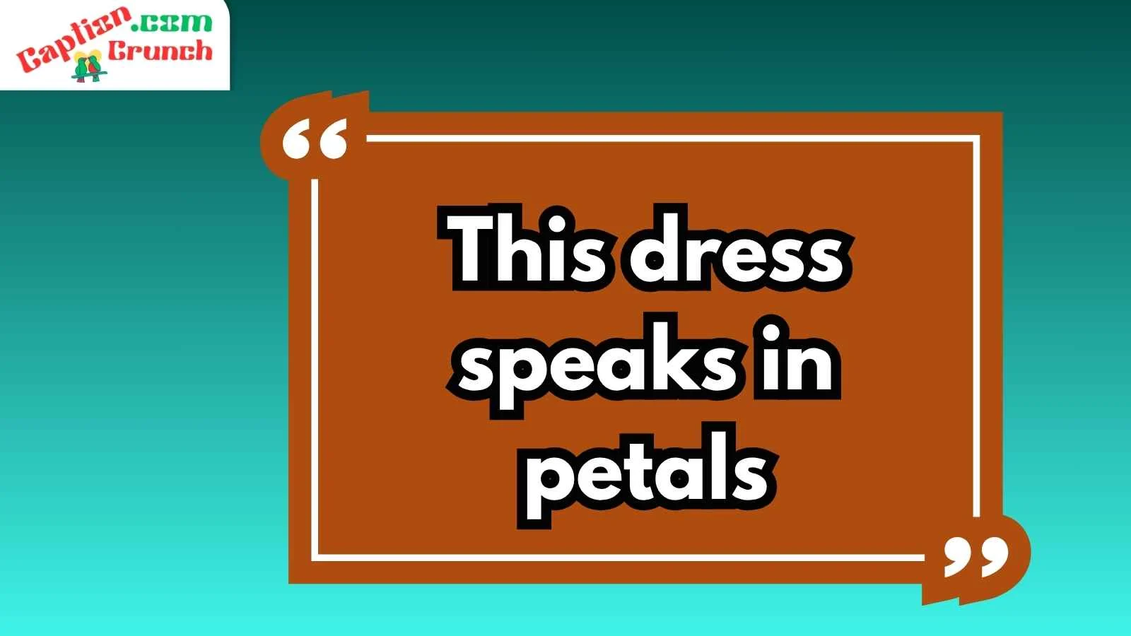 Floral Dress Captions