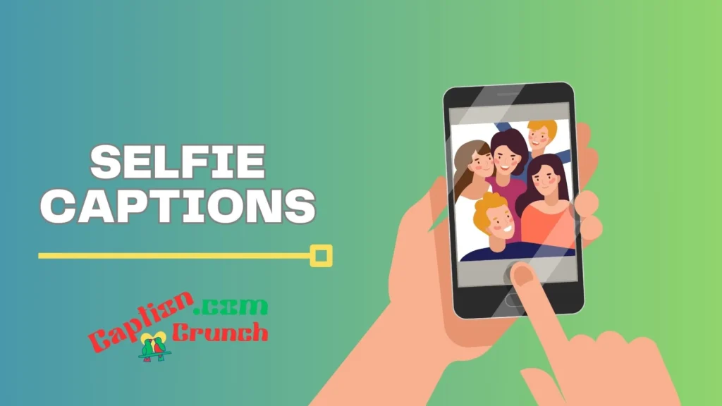 Funny Selfie Captions 