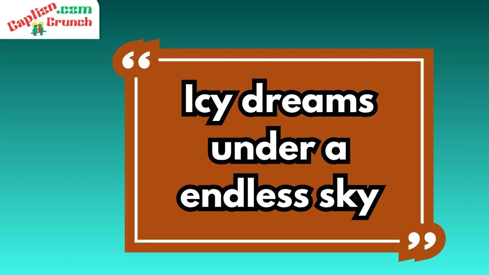Glacier Captions for Instagram