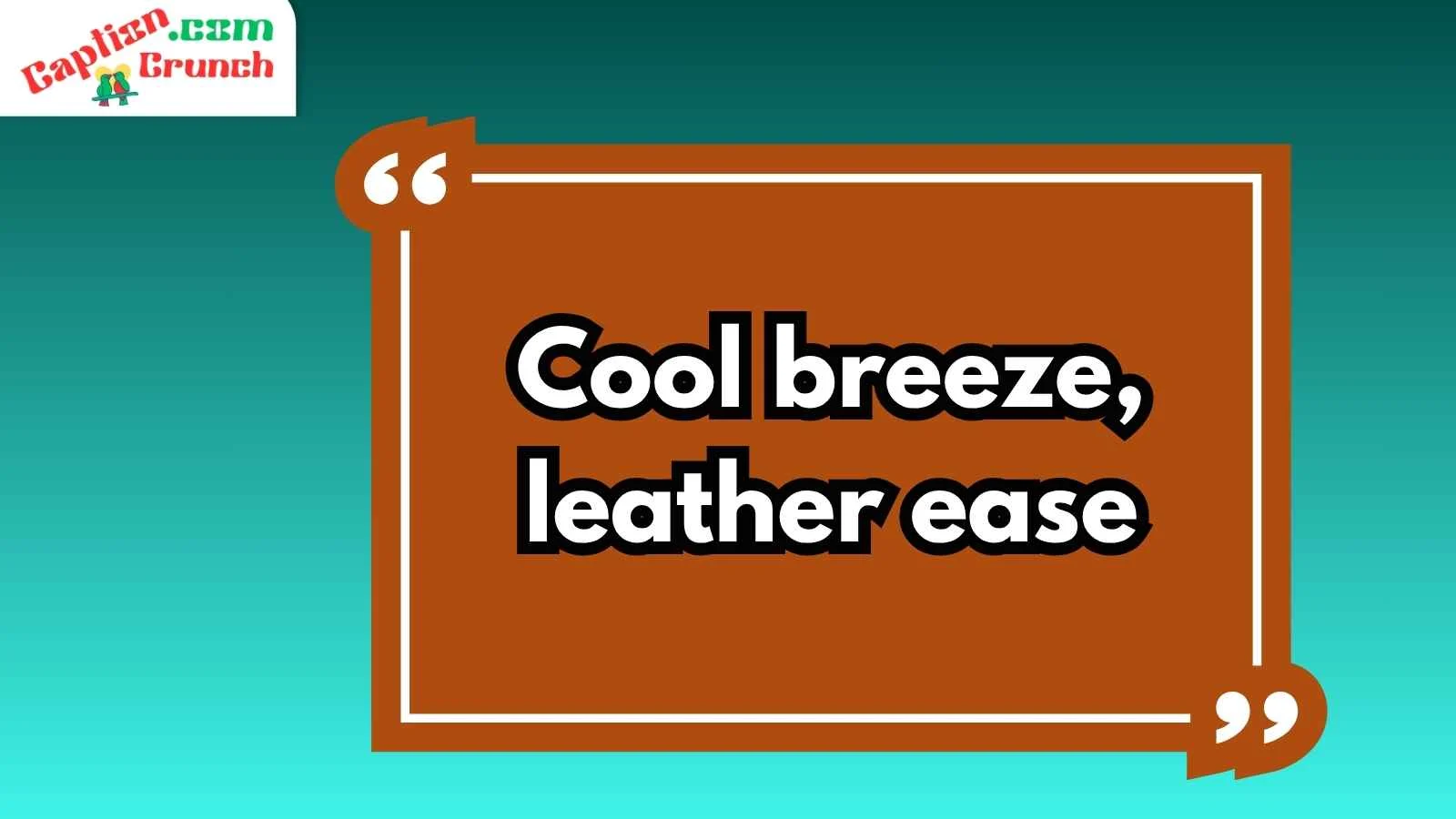 Leather Jacket Captions