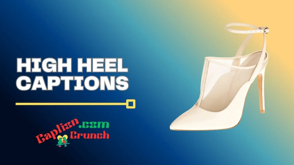 Luxury High Heel Captions