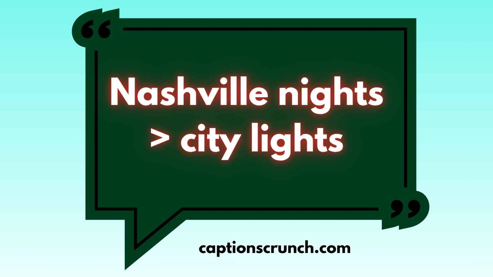 Nashville Instagram Captions