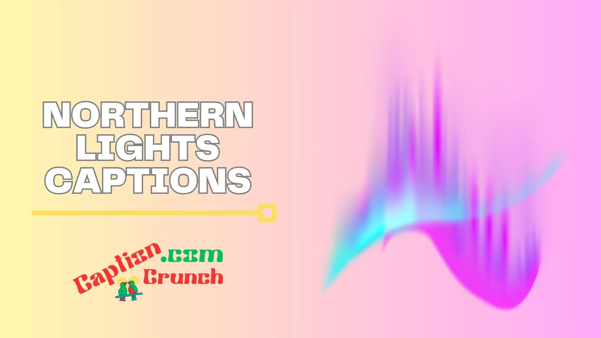 Northern Lights Captions