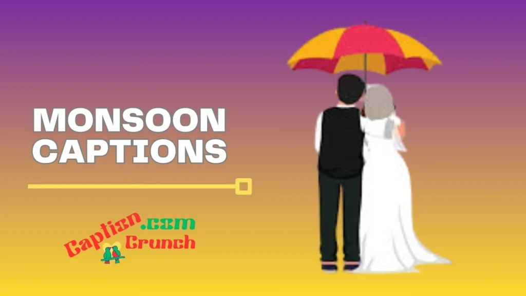  Romantic Monsoon Captions