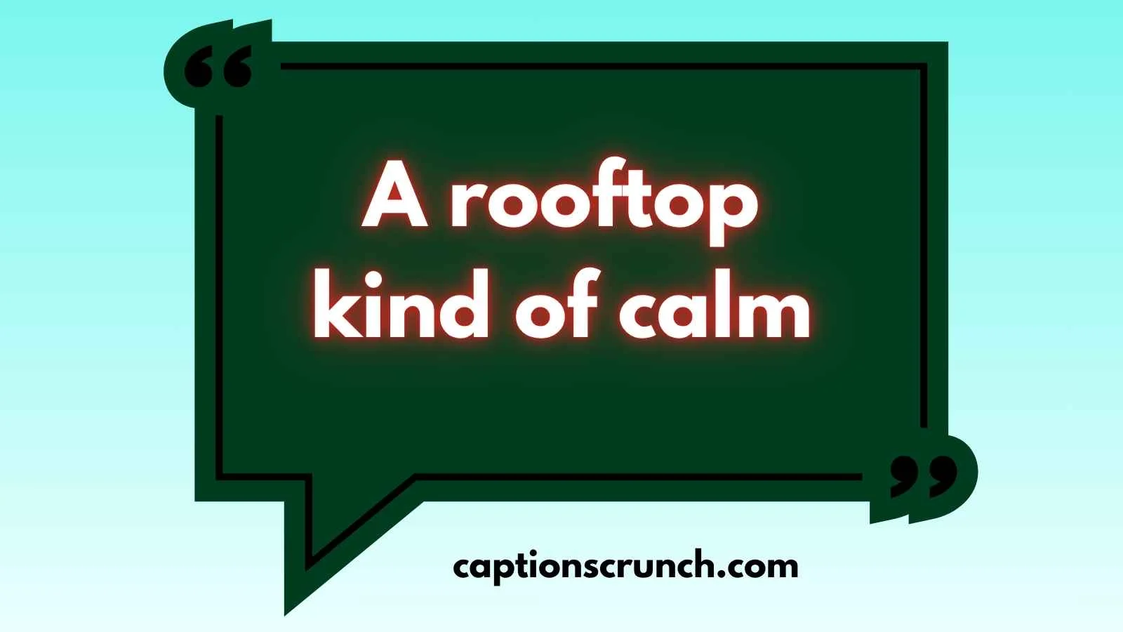 Rooftop Captions for Instagram