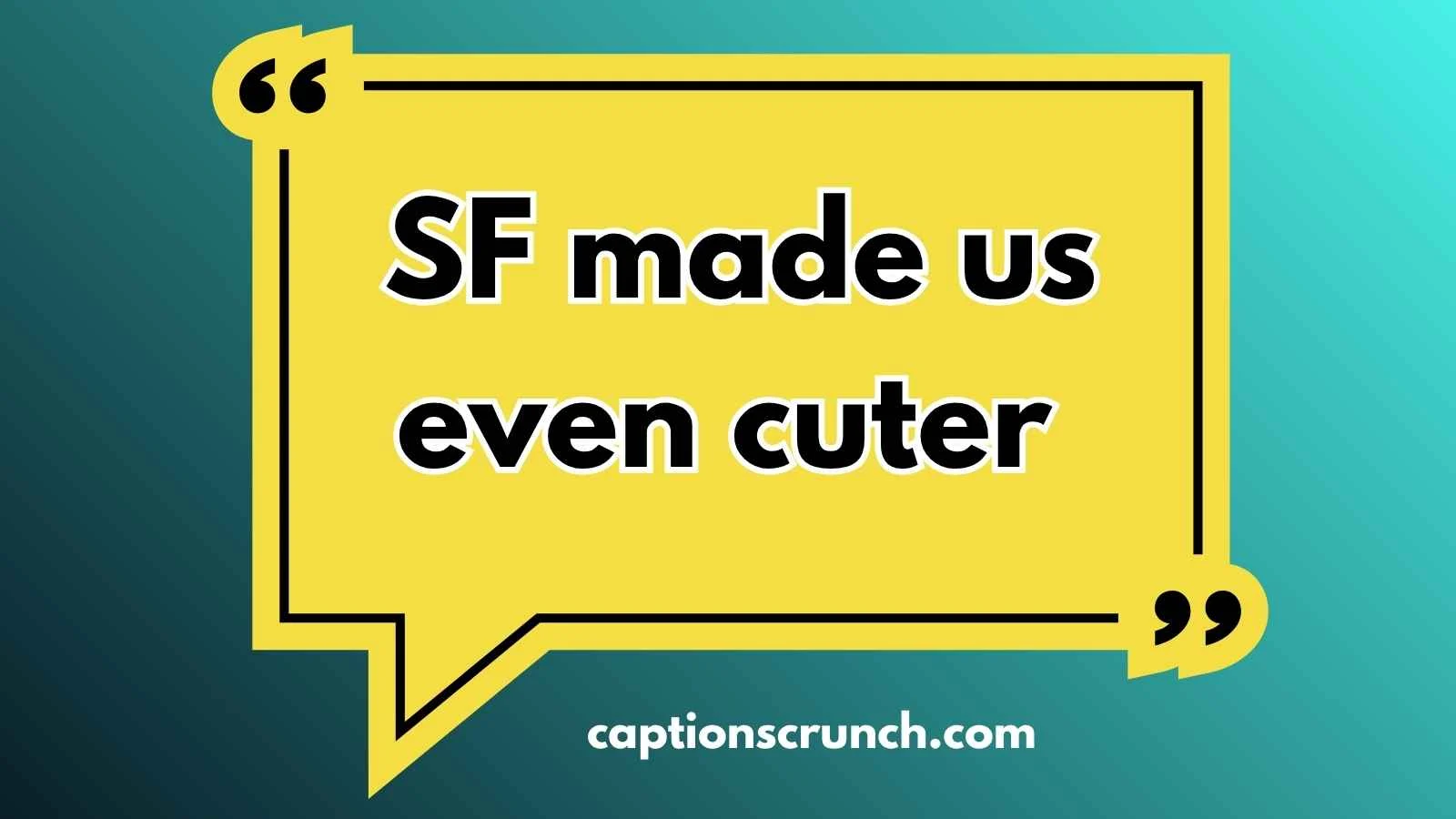 San Francisco Captions
