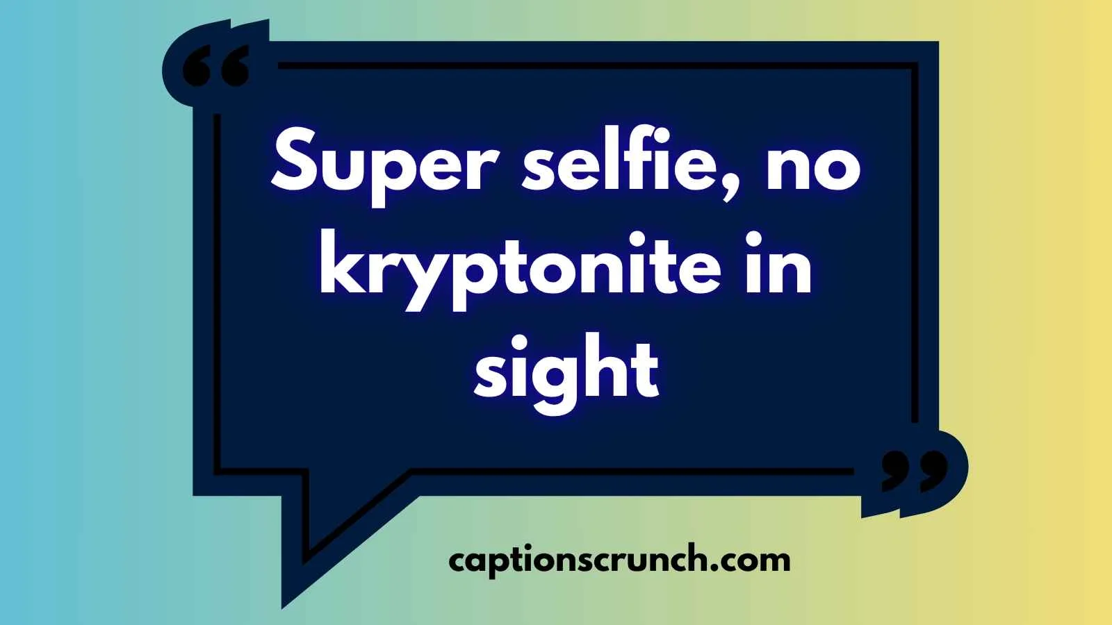 Superhero Instagram Captions