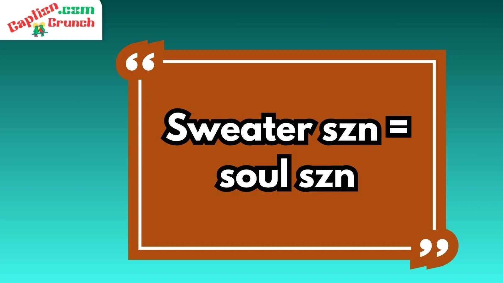 Sweater Weather Captions for Instagram