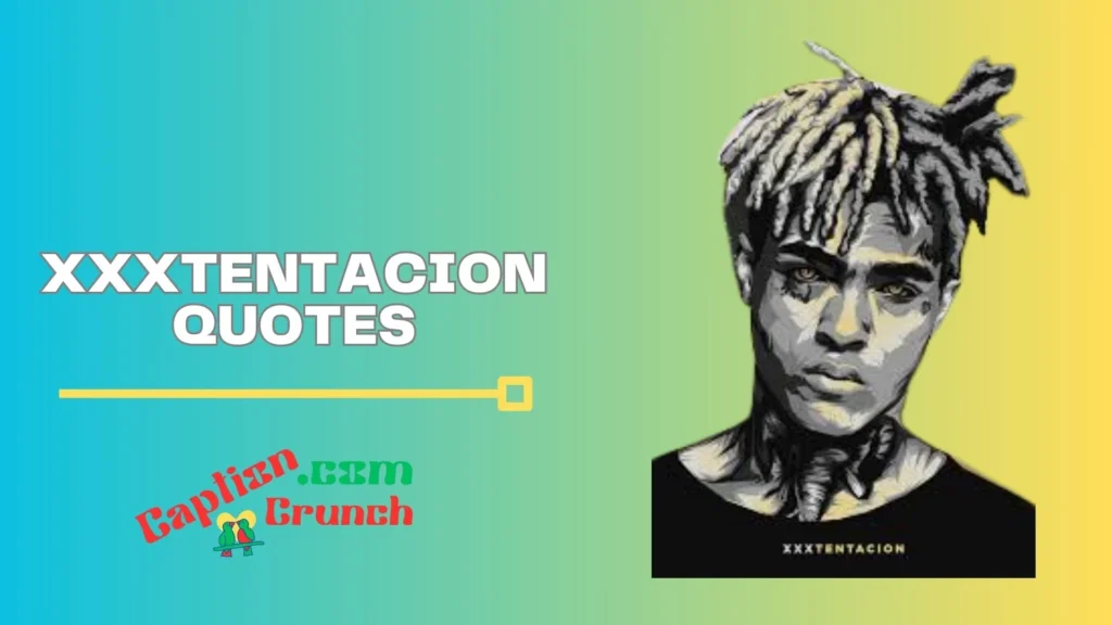 xxxtentacion quotes on struggle and endurance