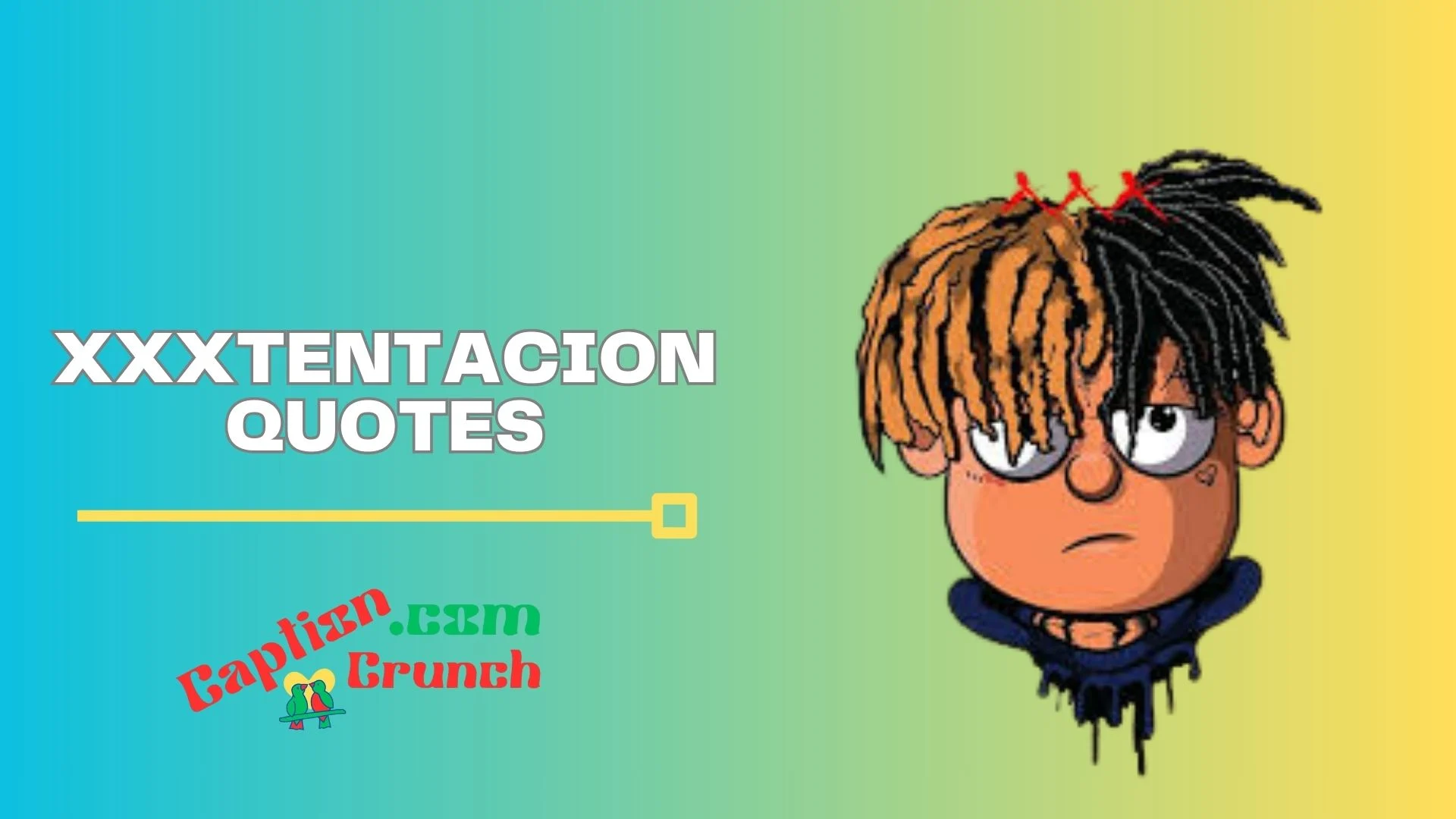 XXXtentacion Quotes