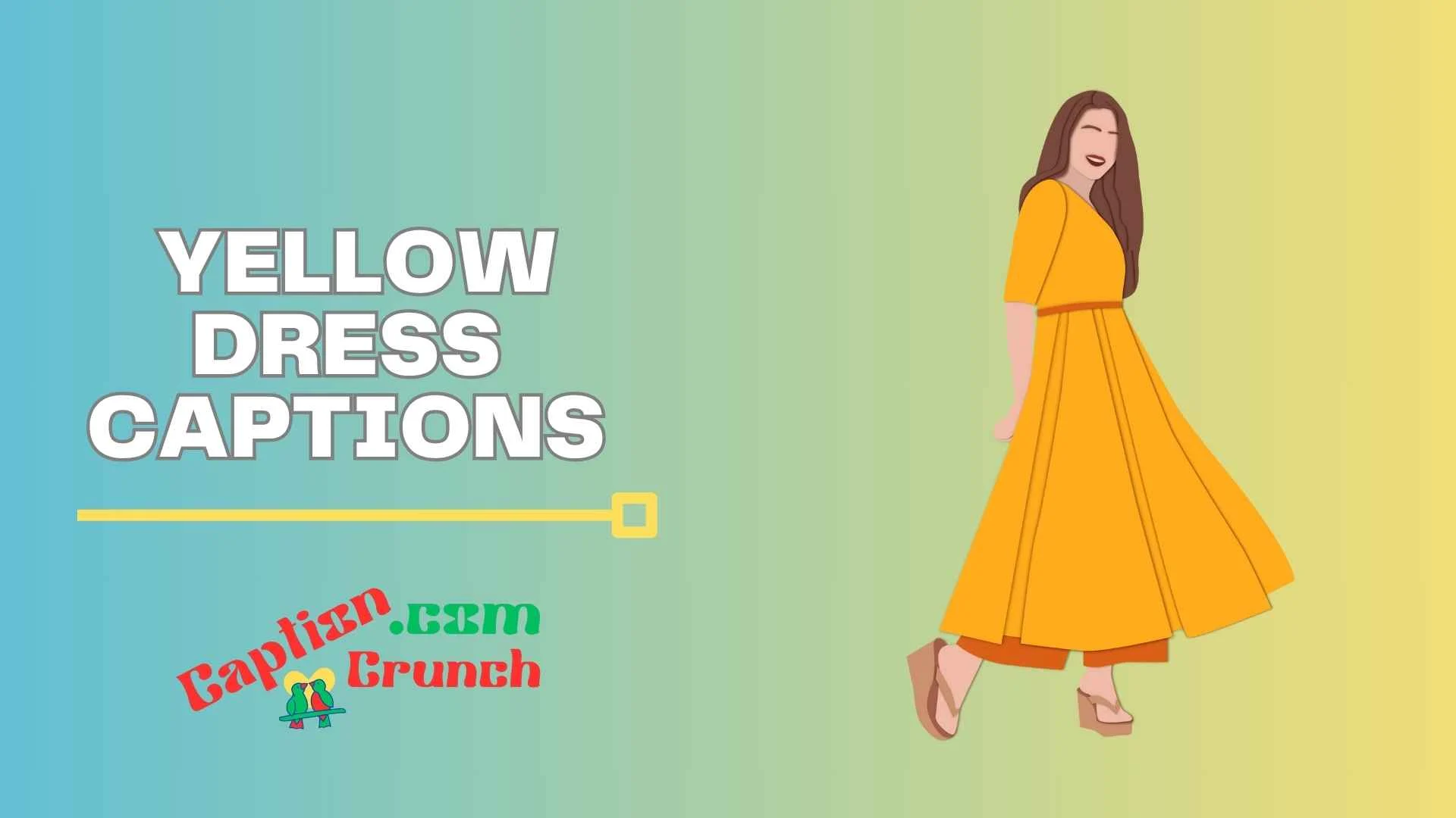 Yellow Dress Captions